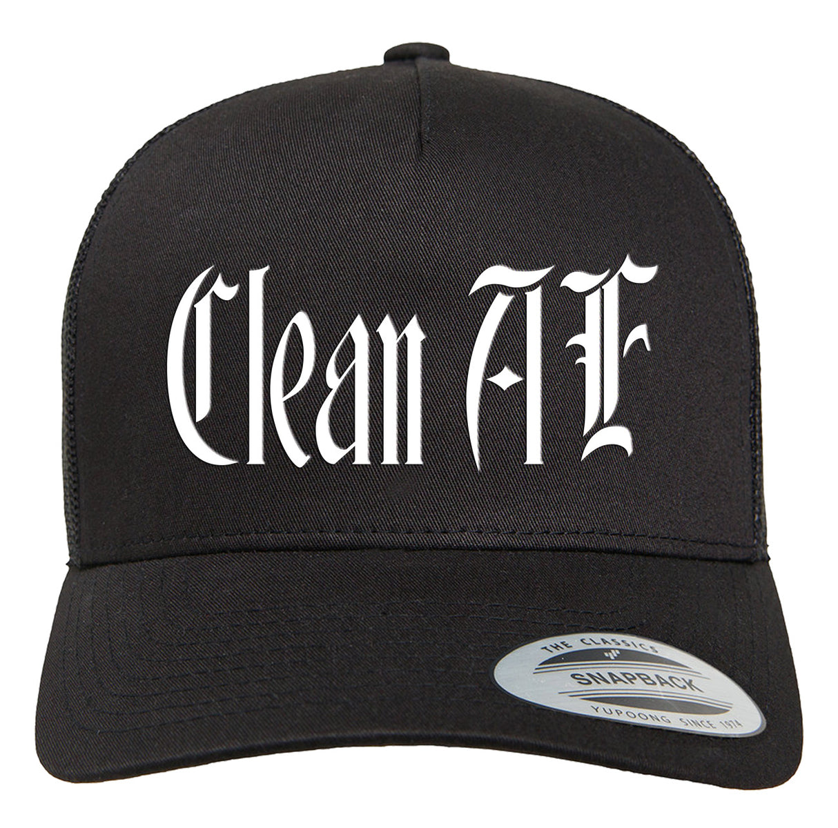 Trucker Cap - Clean AF