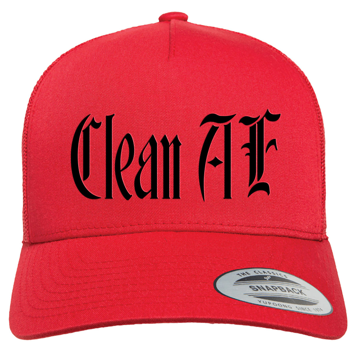 Trucker Cap - Clean AF