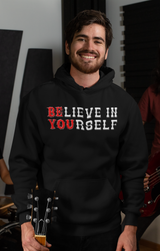 Believe In Yourself Be You Hoodie