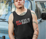 Believe In Yourself dtg Tank Top