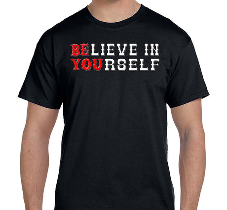 Believe In Yourself  SS/LS Tee