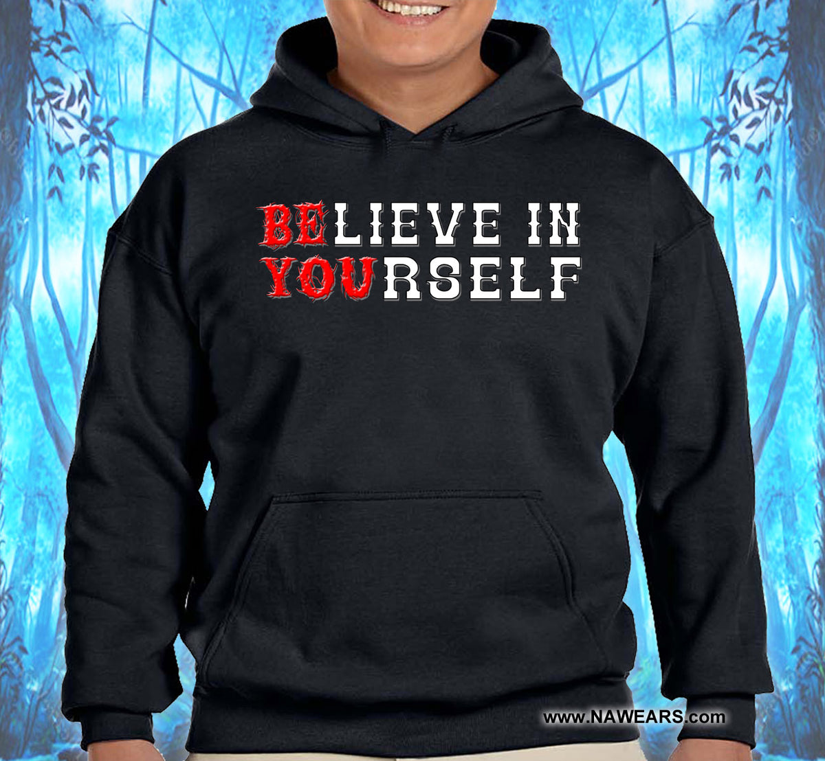 Believe In Yourself Be You Hoodie