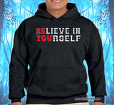 Believe In Yourself Be You Hoodie
