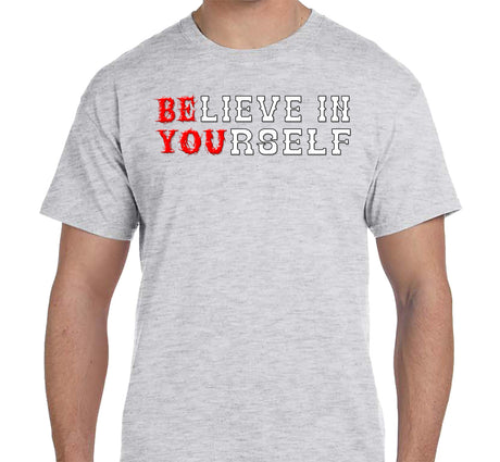Believe In Yourself  SS/LS Tee