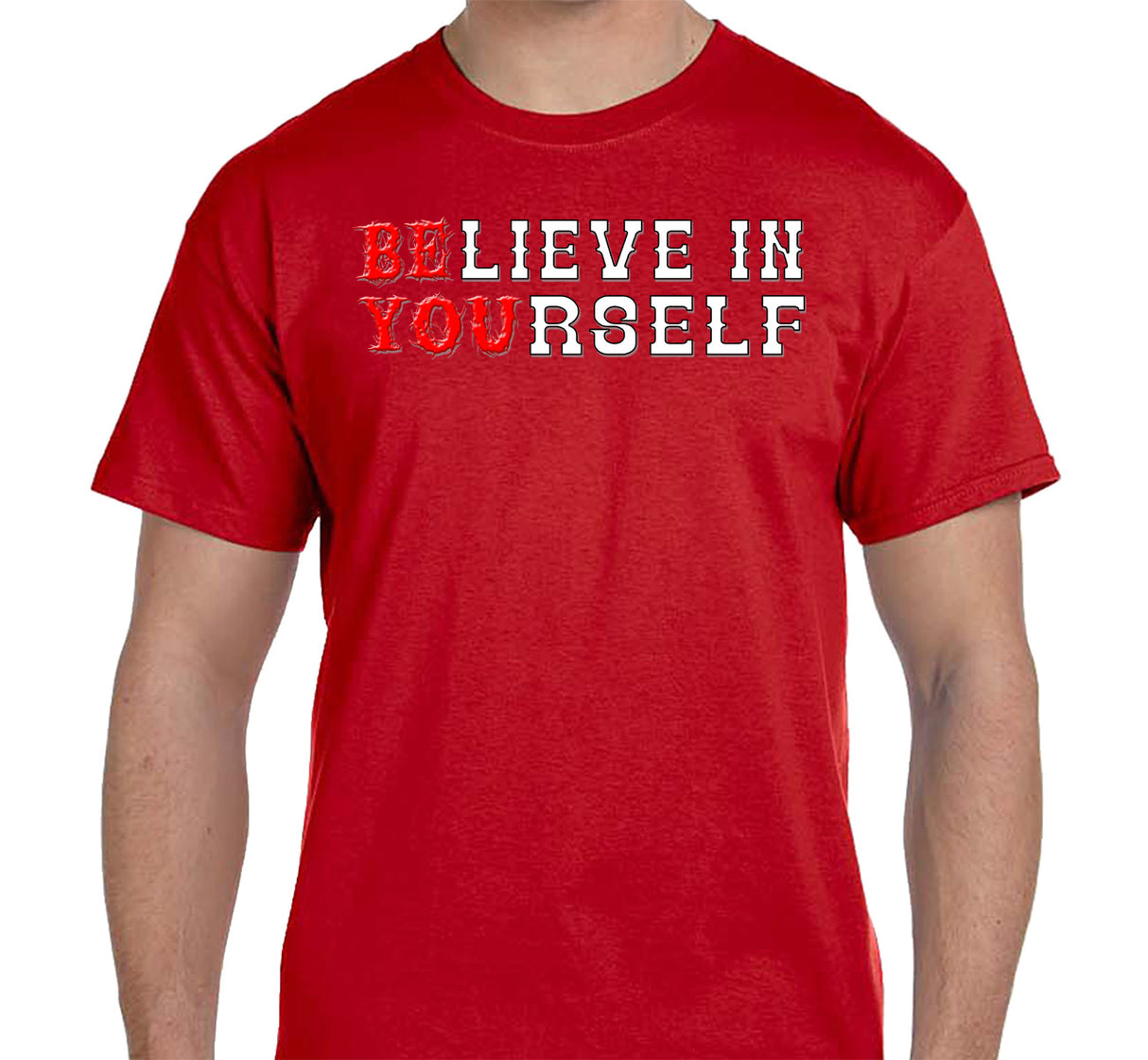 Believe In Yourself  SS/LS Tee