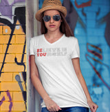 Believe In Yourself - Be You dtg V-Neck Tee