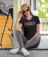 Believe In Yourself - Be You dtg V-Neck Tee