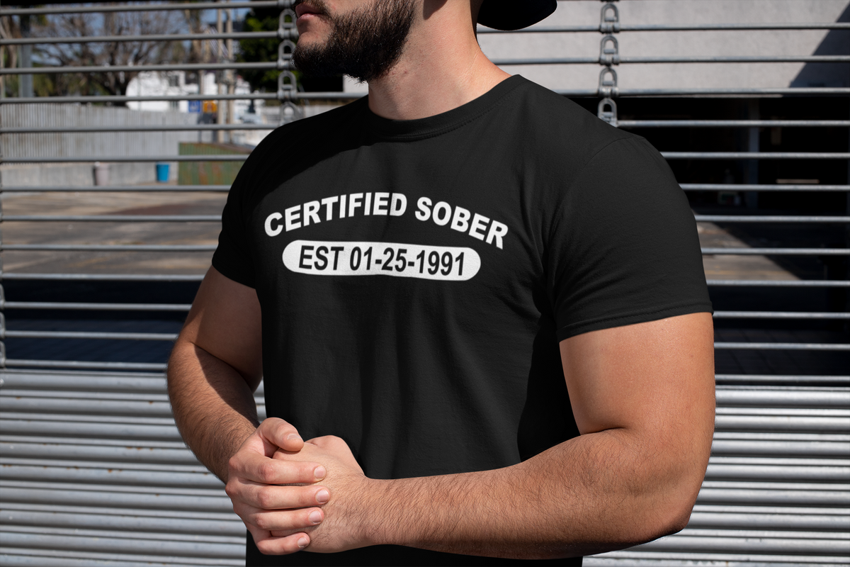 Custom Certified Sober Unisex Tee