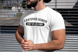 Custom Certified Sober Unisex Tee