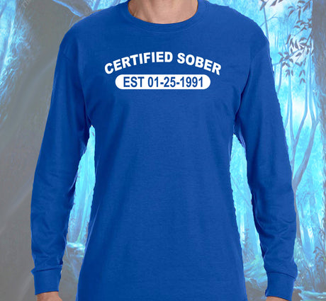 Custom Certified Sober Tee