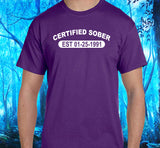 Custom Certified Sober Unisex Tee