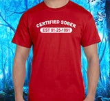Custom Certified Sober Unisex Tee