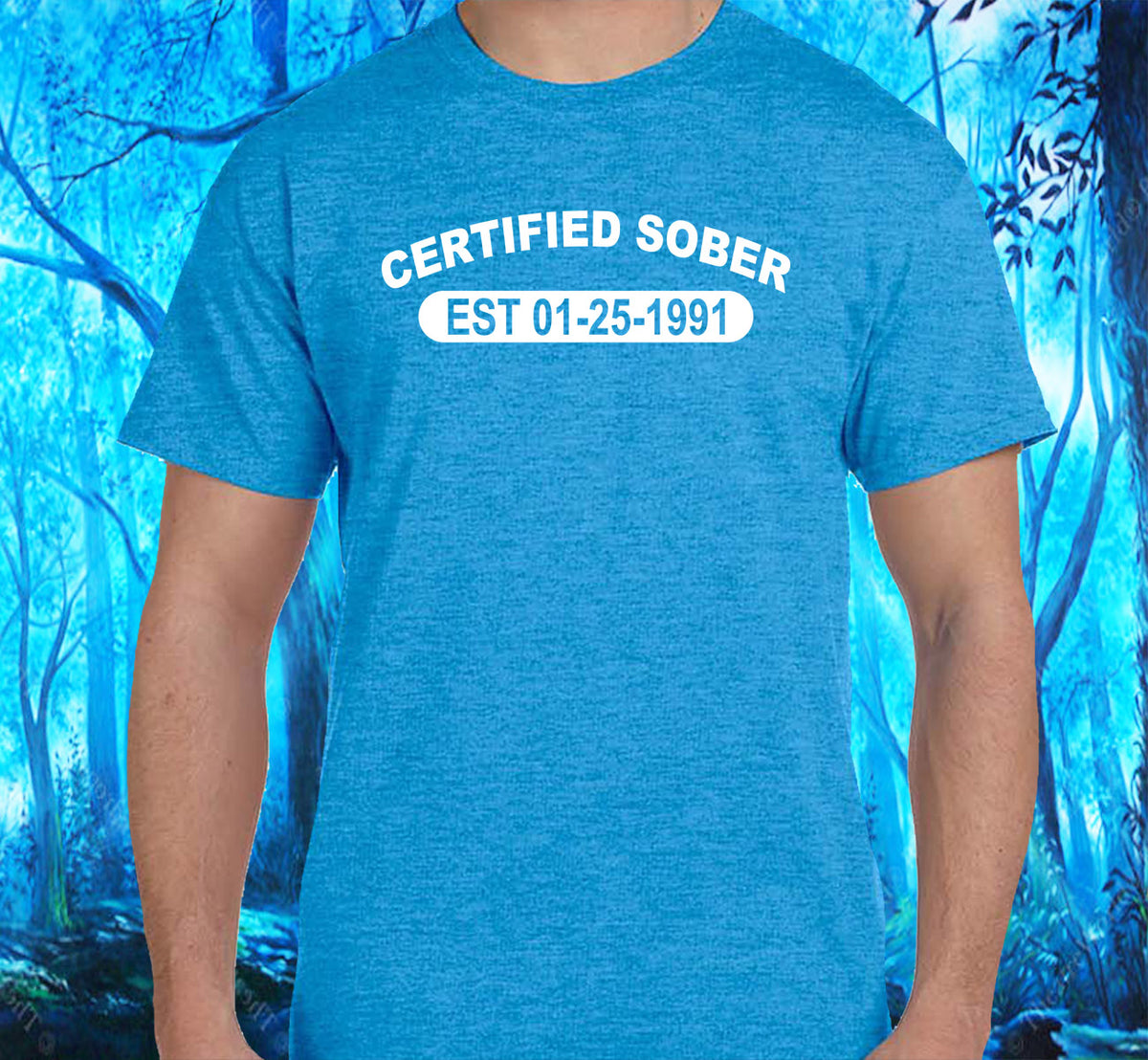 Custom Certified Sober Unisex Tee