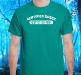 Custom Certified Sober Unisex Tee
