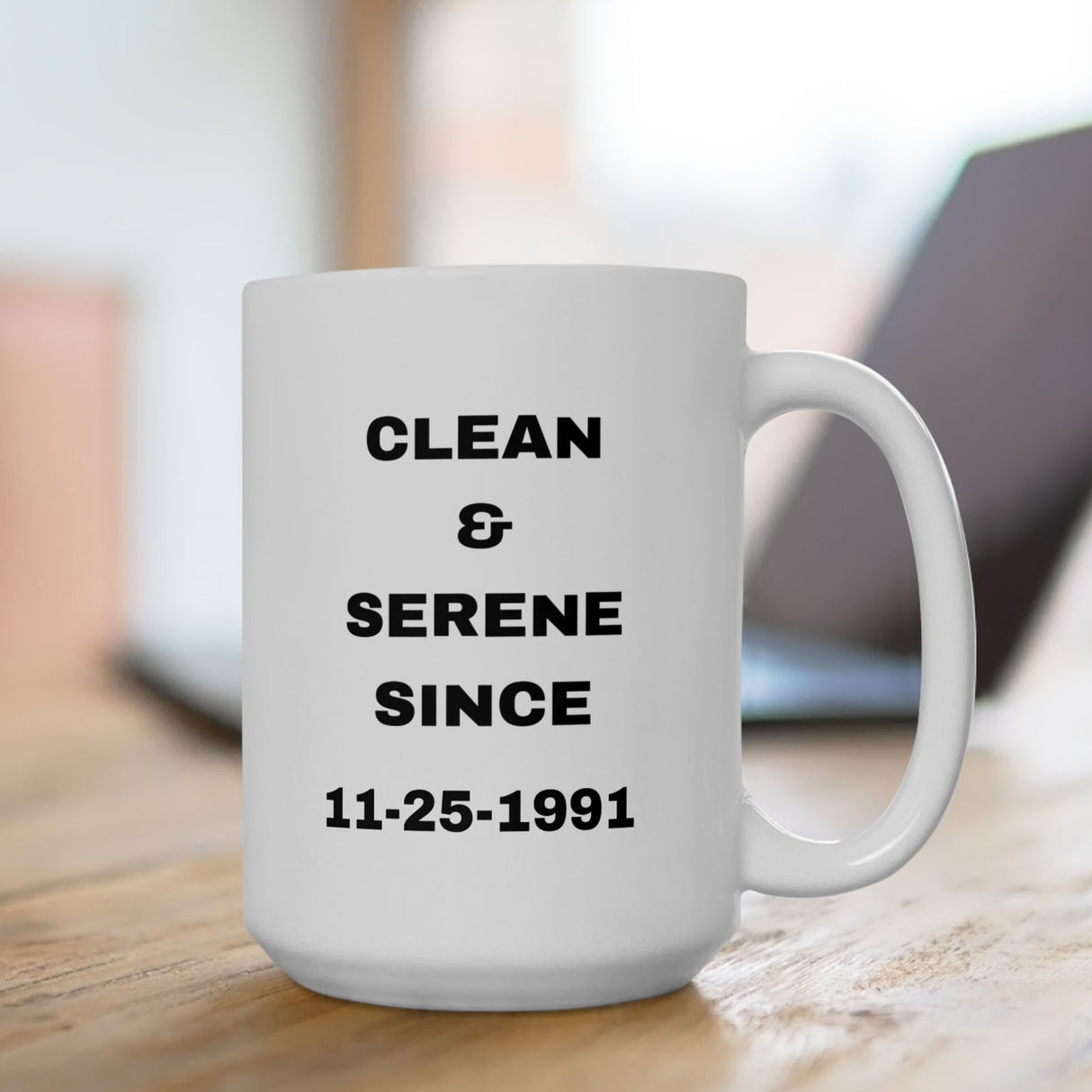 Clean & Serene Since Customized Ceramic Mug, (11oz, 15oz)