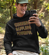 Cunning Baffling Powerful Hoodie
