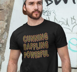 Cunning Baffling Powerful SS Tee