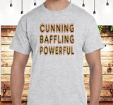 Cunning Baffling Powerful SS Tee
