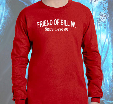 Custom Friend Of Bill W Tee