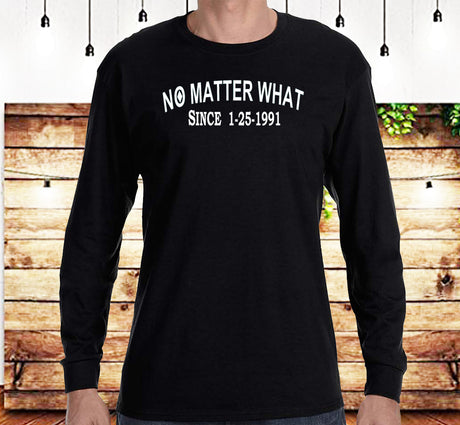 No Matter What Clean Date SS/LS Tee