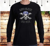 Live Clean Or Die V.2 SS/LS Tee