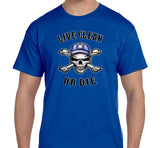 Live Clean Or Die V.2 SS/LS Tee