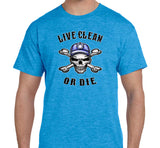 Live Clean Or Die V.2 SS/LS Tee