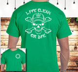 Live Clean Or Die V.2 SS Tee