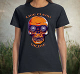 Live Clean Or Die Skull Women's DTG Tee