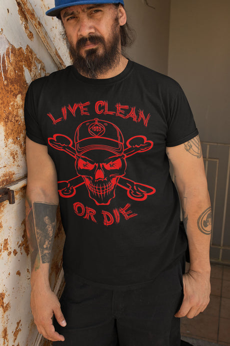 Live Clean Or Die  V.3 -  dtg Tee
