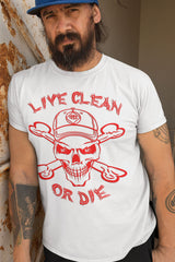 Live Clean Or Die  V.3 -  dtg Tee