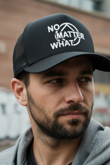 Trucker Cap - No Matter What