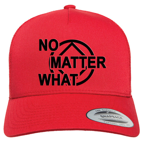 Trucker Cap - No Matter What