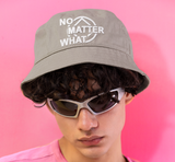 cbh- No Matter What Bucket Hat