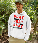Pray Through It dtg Hoodie
