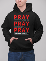 Pray Through It Hoodie