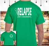 Relapse Isn't Requirement V.2 SS Tee