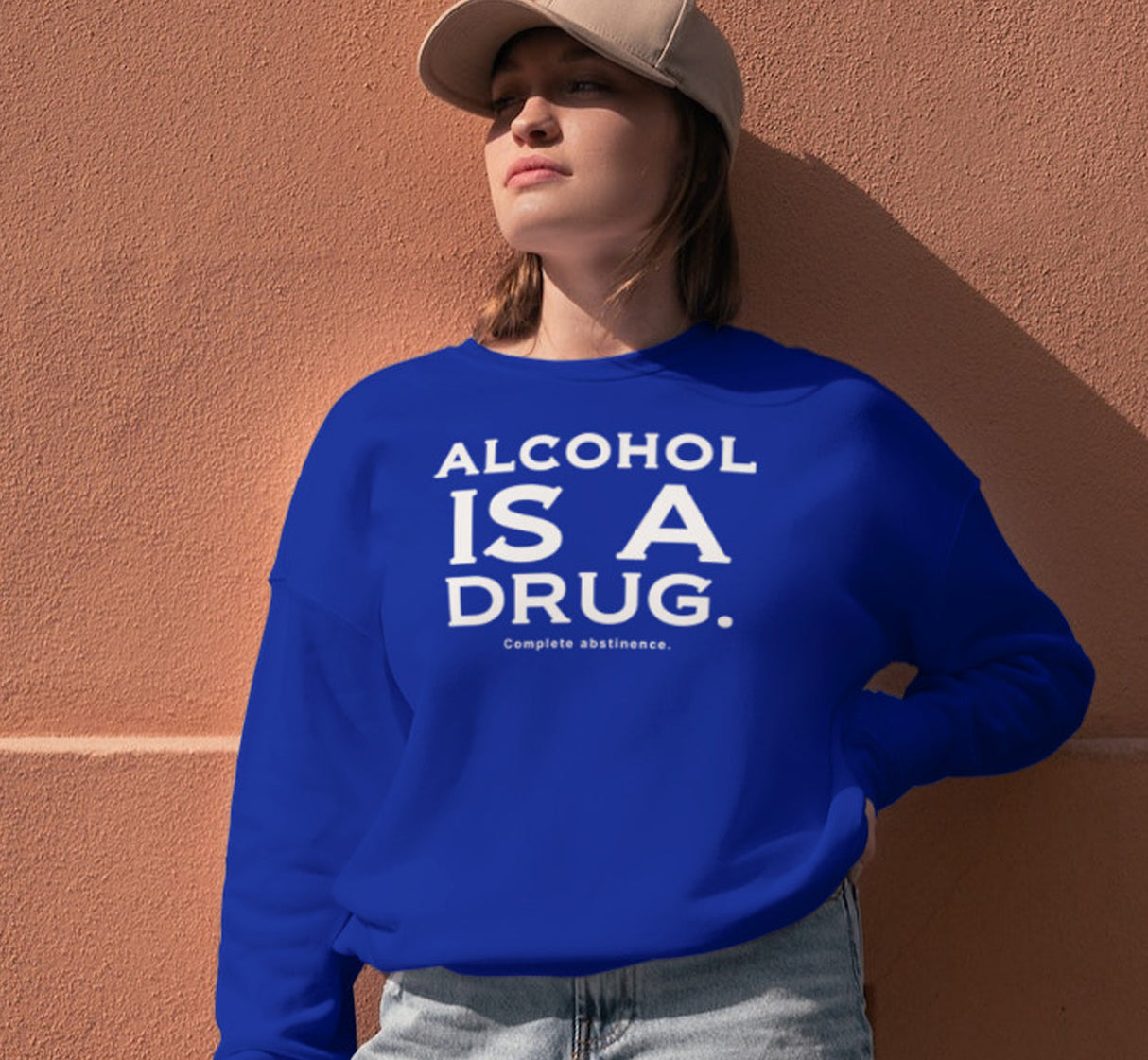 Alcohol Is A Drug Sweatshirt
