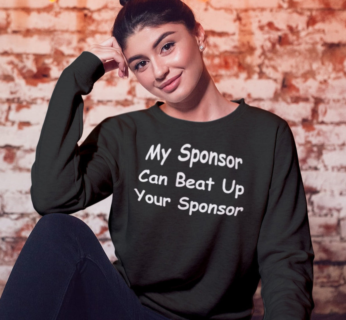 My Sponsor Can Sweatshirt
