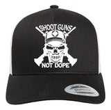 Trucker Cap- Shoot Guns Not Dope