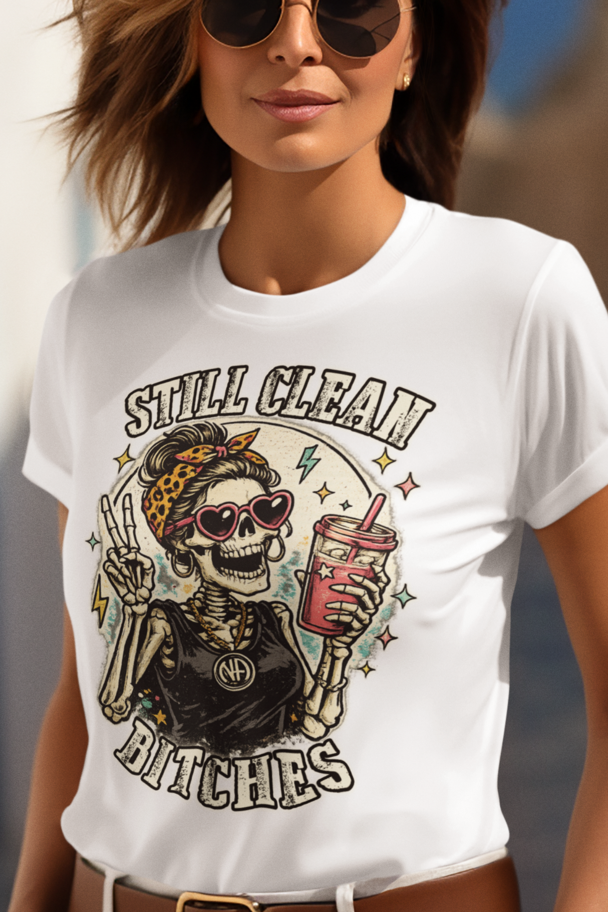 ldTs- Still Clean Bitches Women's Tee