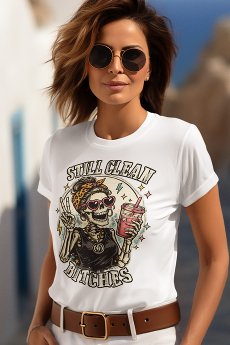 ldTs- Still Clean Bitches Women's Tee