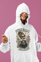 Still Clean Bitches Hoodie
