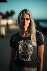 ldTs- Still Clean Bitches Women's Tee