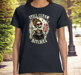 ldTs- Still Clean Bitches Women's Tee