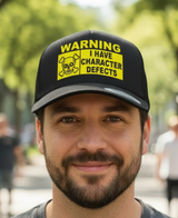 Trucker Cap - WARNING I Have Defects
