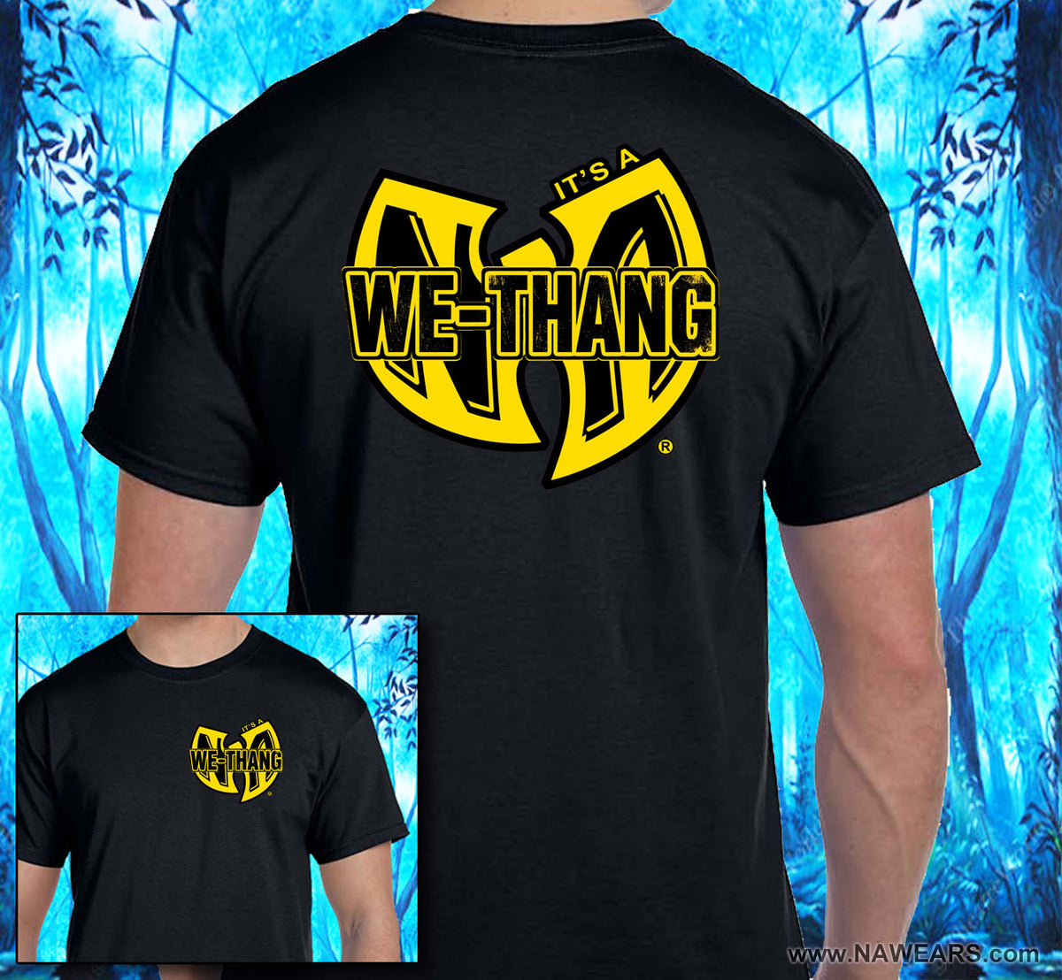 It's A We-Thang SS Tee