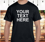 Your Text Here Custom Tee