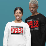 I Sponsor Hopeless Cases Long Sleeve dtg Tee