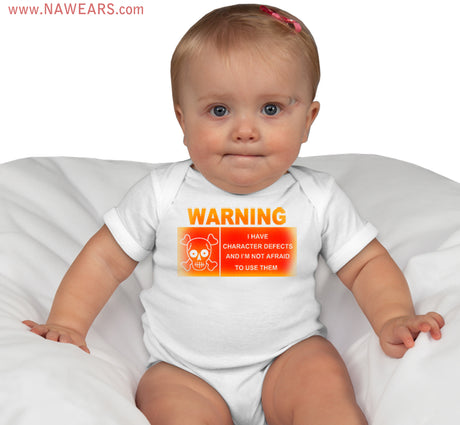 Infant Bodysuit - Warning I Have Defects